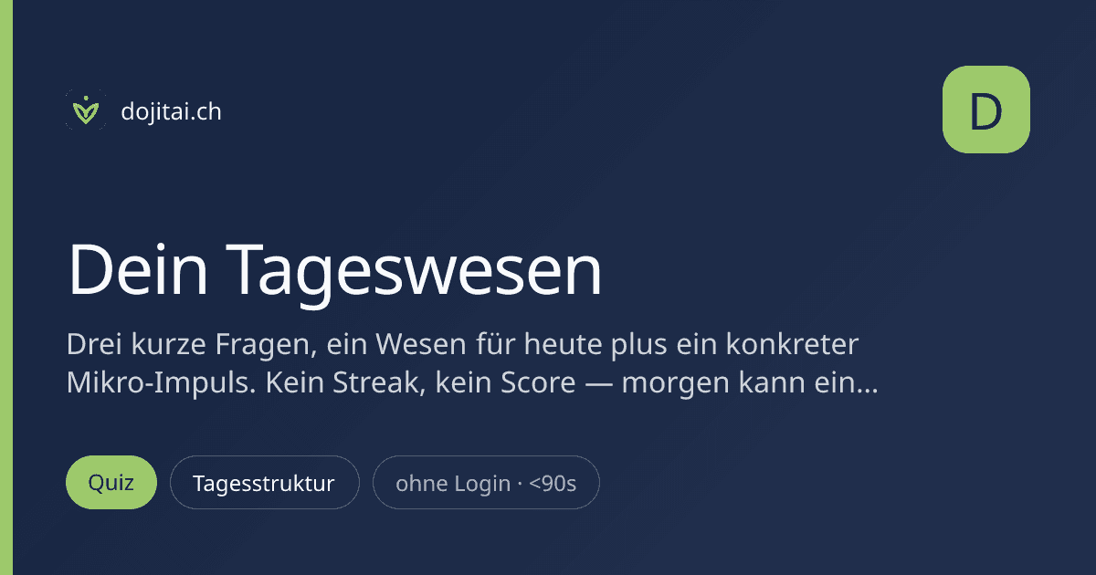 Dein Tageswesen
